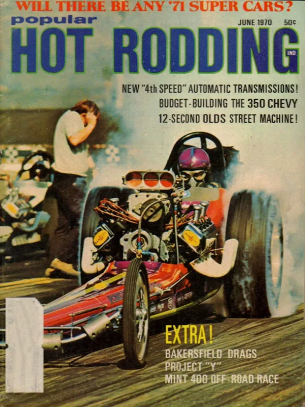 Popular Hot Rodding June 1970